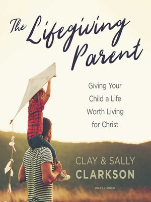 cover image of The Lifegiving Parent